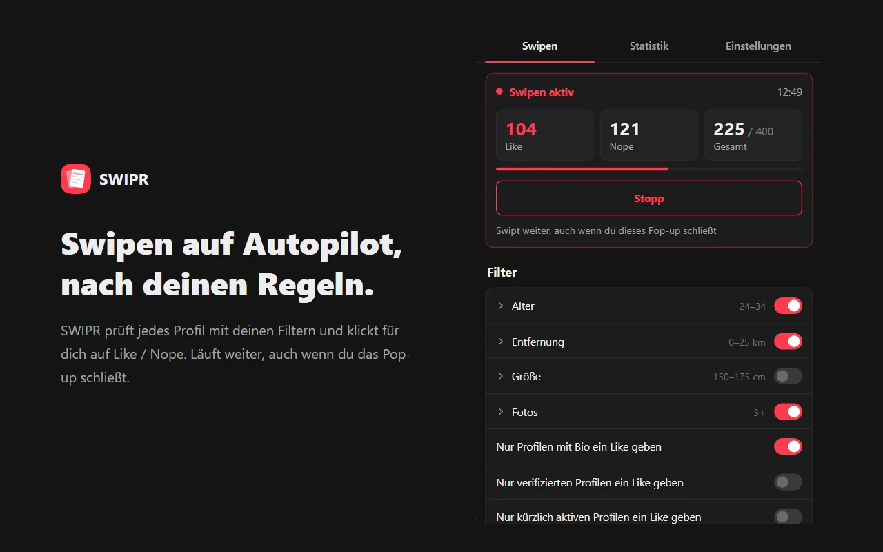 Swipen auf Autopilot, nach deinen Regeln.